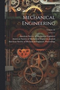 bokomslag Mechanical Engineering; Volume 42