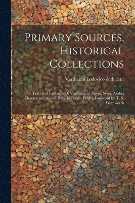 Primary Sources, Historical Collections 1