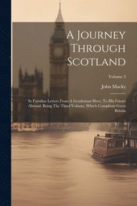 bokomslag A Journey Through Scotland