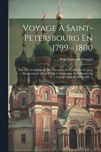 bokomslag Voyage  Saint-petersbourg En 1799 - 1800