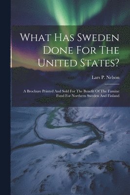 What Has Sweden Done For The United States? 1