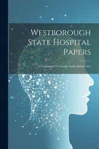 bokomslag Westborough State Hospital Papers