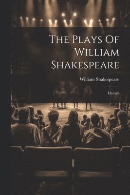 The Plays Of William Shakespeare 1