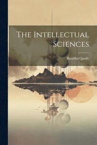bokomslag The Intellectual Sciences