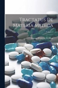 bokomslag Tractatus De Materia Medica; Volume 2