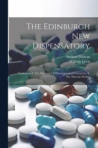 bokomslag The Edinburgh New Dispensatory