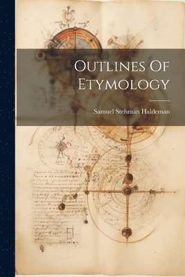 Outlines Of Etymology 1