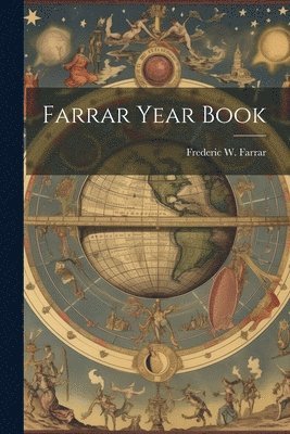 Frederic W Farrar, Frederic W. Farrar - Farrar Year Book, Häftad