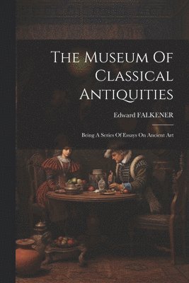 The Museum Of Classical Antiquities 1