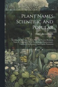 bokomslag Plant Names Scientific And Popular