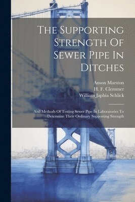 The Supporting Strength Of Sewer Pipe In Ditches 1