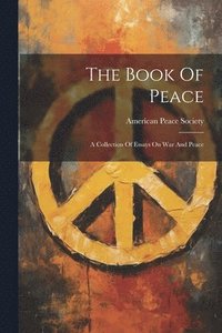 bokomslag The Book Of Peace