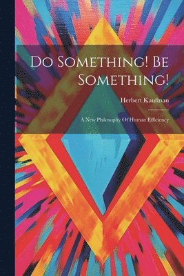 Do Something! Be Something! 1