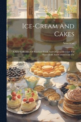 Ice-cream And Cakes 1