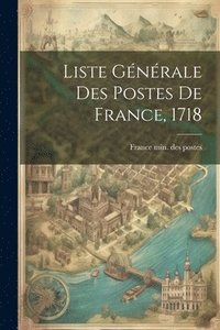 bokomslag Liste Gnrale Des Postes De France, 1718