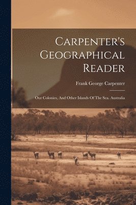 bokomslag Carpenter's Geographical Reader