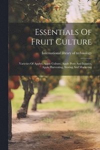 bokomslag Essentials Of Fruit Culture