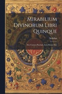 bokomslag Mirabilium Divinorum Libri Quinque