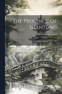bokomslag The Province Of Shantung