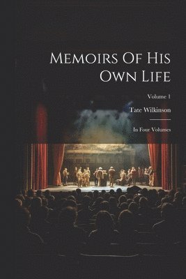 Memoirs Of His Own Life 1