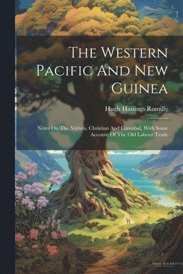 The Western Pacific And New Guinea 1