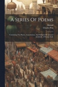 bokomslag A Series Of Poems