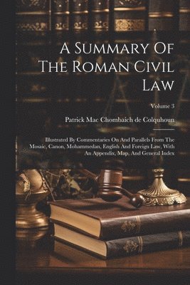 bokomslag A Summary Of The Roman Civil Law