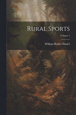 Rural Sports; Volume 1 1