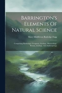 bokomslag Barrington's Elements Of Natural Science