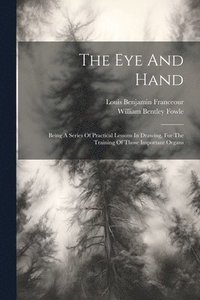 bokomslag The Eye And Hand