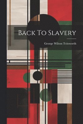 Back To Slavery 1