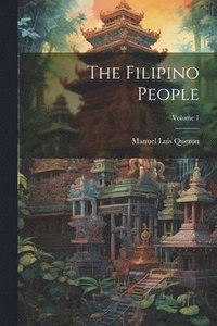 bokomslag Filipino People; Volume 1