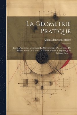 Allain Manesson-Mallet - Geometrie Pratique, Häftad