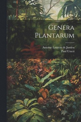Genera Plantarum 1