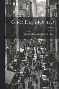 bokomslag Giro Del Mondo; Volume 6