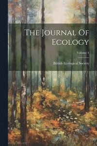 bokomslag Journal Of Ecology; Volume 4