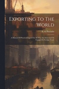 bokomslag Exporting To The World