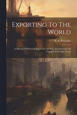 bokomslag Exporting To The World