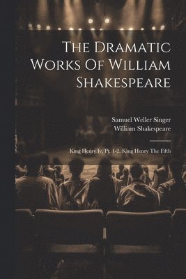 The Dramatic Works Of William Shakespeare 1