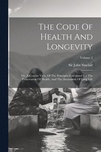 bokomslag The Code Of Health And Longevity