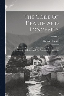 bokomslag Code Of Health And Longevity