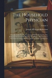 bokomslag The Household Physician