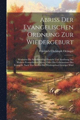 bokomslag Abri Der Evangelischen Ordnung Zur Wiedergeburt