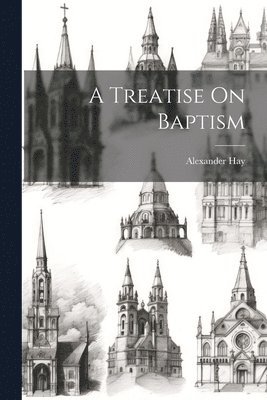 A Treatise On Baptism 1