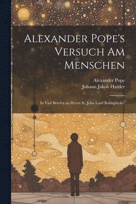 Alexander Pope's versuch am Menschen 1