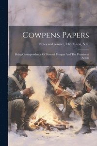 bokomslag Cowpens Papers