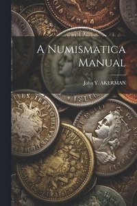 bokomslag A Numismatica Manual