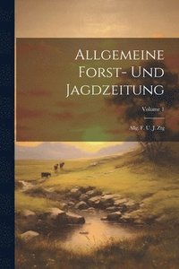 bokomslag Allgemeine Forst- Und Jagdzeitung