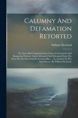 Calumny And Defamation Retorted 1
