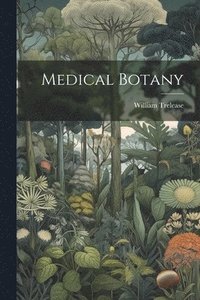 bokomslag Medical Botany